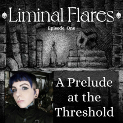 LF Ep1 A Prelude at the Threshold