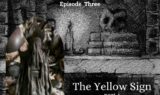 LF Ep3 The Yellow Sign Part 1 cover