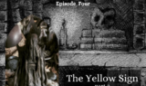 LF Ep4 The Yellow Sign Part 2